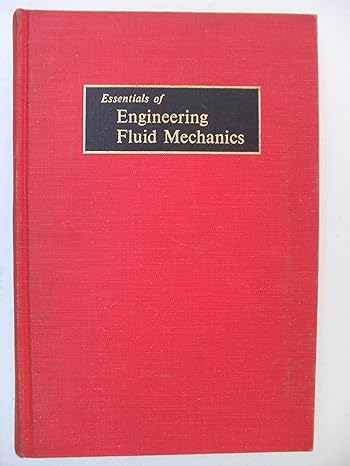 essentials of engineering fluid mechanics 1st edition reuben m olson b0007ix7xm