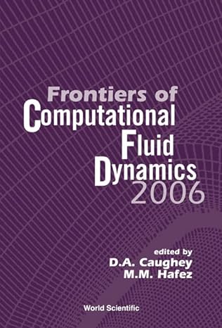 frontiers of computational fluid dynamics 2006 1st edition mohamed m hafez ,david a caughey 9812565272,