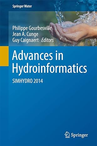 advances in hydroinformatics simhydro 2014 1st edition philippe gourbesville ,jean a cunge ,guy caignaert