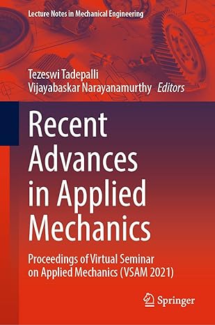recent advances in applied mechanics proceedings of virtual seminar on applied mechanics 1st edition tezeswi