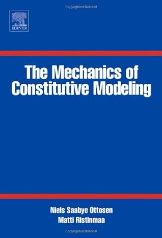 the mechanics of constitutive modeling 1st edition niels saabye ottosen ,matti ristinmaa 008044606x,