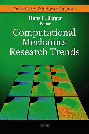 computational mechanics research trends uk edition hans p berger 160876057x, 978-1608760572