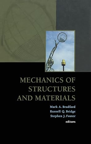 mechanics structures and materials 16th 1st edition m a bradford ,r q bridge ,s j foster 9058091074,