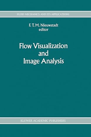 flow visualization and image analysis 1993rd edition f t nieuwstadt 079231994x, 978-0792319948