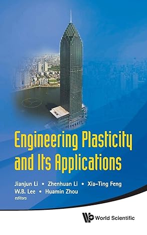 engineering plasticity and its applications proceedings of the 10th asia pacific conference 1st edition
