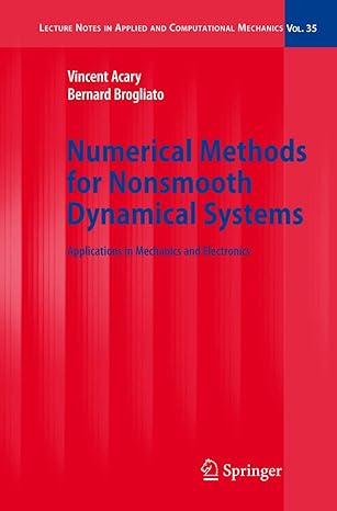 numerical methods for nonsmooth dynamical systems applications in mechanics and electronics 2008th edition