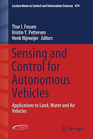 sensing and control for autonomous vehicles applications to land water and air vehicles 1st edition thor i