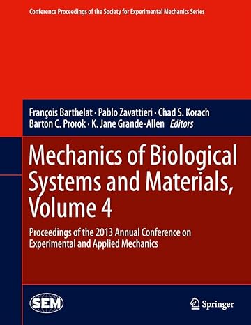 mechanics of biological systems and materials volume 4 proceedings of the 2013 annual conference on