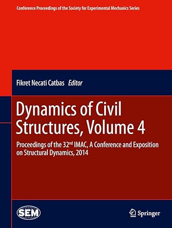 dynamics of civil structures volume 4 proceedings of the 32nd imac a conference and exposition on structural