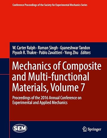 mechanics of composite and multi functional materials volume 7 proceedings of the 2016 annual conference on