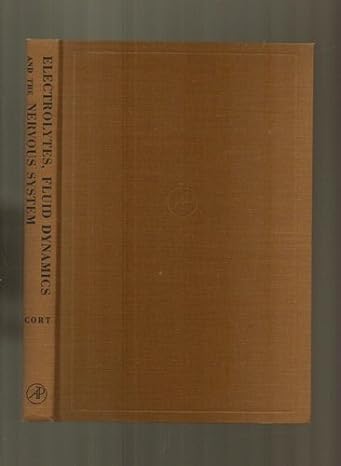 electrolytes fluid dynamics and the nervous system 1st edition joseph henry cort b0006bnbya