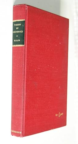 an introduction to the theory of mechanics 6th edition k e bullen b0007jm6mo