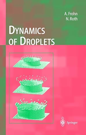 dynamics of droplets 2000th edition arnold frohn ,norbert roth 3540658874, 978-3540658870
