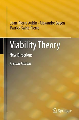 viability theory new directions 2nd edition jean pierre aubin ,alexandre m bayen ,patrick saint pierre