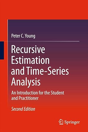 recursive estimation and time series analysis an introduction for the student and practitioner 2nd edition