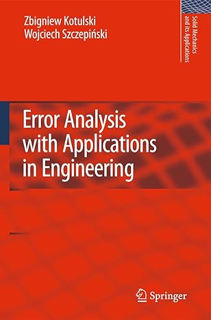 error analysis with applications in engineering 2010th edition zbigniew a kotulski ,wojciech szczepinski