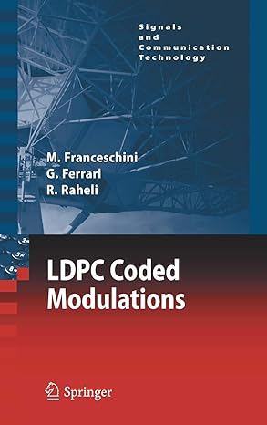 ldpc coded modulations 2009th edition michele franceschini ,gianluigi ferrari ,riccardo raheli 3540694552,