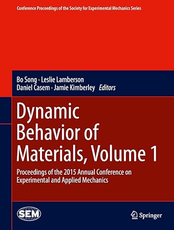 dynamic behavior of materials volume 1 proceedings of the 2015 annual conference on experimental and applied