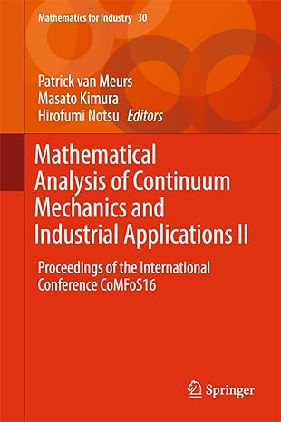 mathematical analysis of continuum mechanics and industrial applications ii proceedings of the international