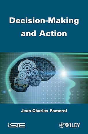 decision making and action 1st edition jean charles pomerol 1848214103, 978-1848214101
