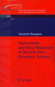 approximate and noisy realization of discrete time dynamical systems 1st edition yasumichi hasegawa