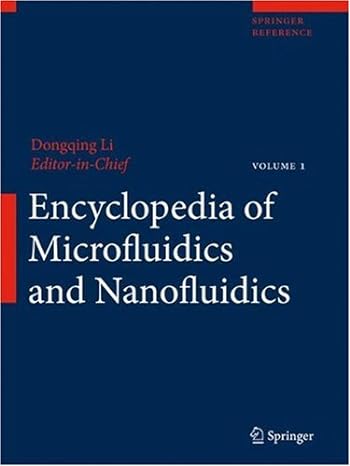 encyclopedia of microfluidics and nanofluidics 2008th edition dongqing li b00bdi10qg