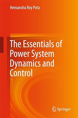 the essentials of power system dynamics and control 1st edition hemanshu roy pota 9811089132, 978-9811089138