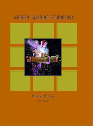 modern welding technology subsequent edition howard b cary 0130309133, 978-0130309136