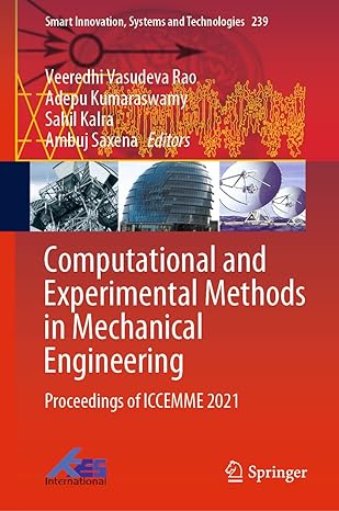 computational and experimental methods in mechanical engineering proceedings of iccemme 2021 1st edition