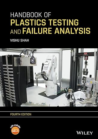 handbook of plastics testing and failure analysis 4th edition vishu shah 1118717112, 978-1118717110