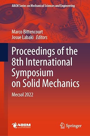 proceedings of the 8th international symposium on solid mechanics mecsol 2022 2024th edition marco