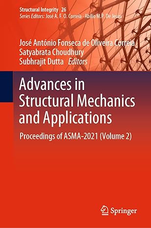 advances in structural mechanics and applications proceedings of asma 2021 1st edition jose antonio fonseca