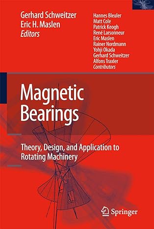 magnetic bearings theory design and application to rotating machinery 2009th edition gerhard schweitzer ,eric