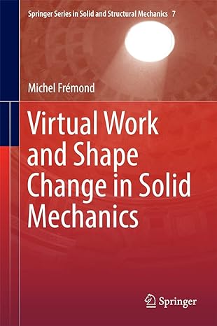virtual work and shape change in solid mechanics 1st edition fremond 3319406817, 978-3319406817