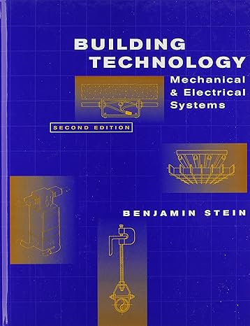 building technology mechanical and electrical systems 2nd edition benjamin stein 0471593192, 978-0471593195