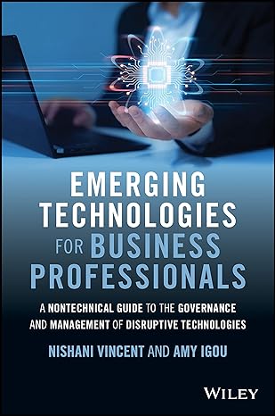 emerging technologies for business professionals a nontechnical guide to the governance and management of