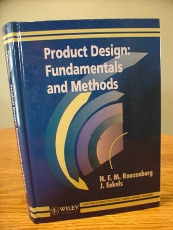 product design fundamentals and methods 1st edition n f m roozenburg ,j eekels 0471943517, 978-0471943518