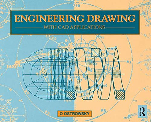 engineering drawing with cad applications with cad applications 1st edition o ostrowsky 1138138894,