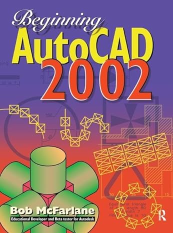 beginning autocad 2002 1st edition bob mcfarlane 1138429198, 978-1138429192