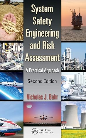 system safety engineering and risk assessment a practical approach 2nd edition nicholas j bahr 1466551607,