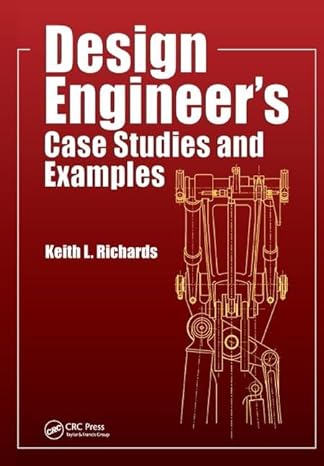 design engineers case studies and examples 1st edition keith l richards 1138440159, 978-1138440159