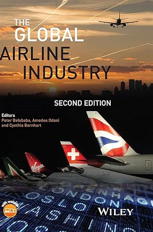 the global airline industry 2nd edition peter belobaba ,amedeo odoni ,cynthia barnhart 1118881176,