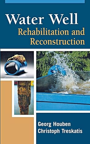 water well rehabilitation and reconstruction 1st edition georg houben ,christoph treskatis 0071486518,