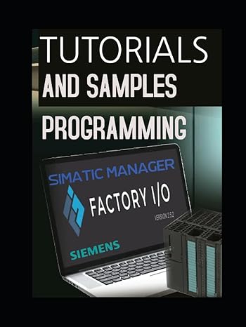 tutorials and samples programming simatic manager with factory io programming guideline for siemens s7 300