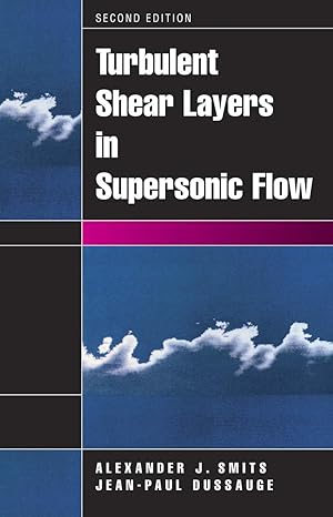 turbulent shear layers in supersonic flow 2nd edition alexander j smits ,jean paul dussauge 0387261400,