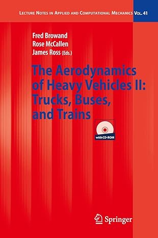 the aerodynamics of heavy vehicles ii trucks buses and trains 2009th edition fred browand ,rose mccallen