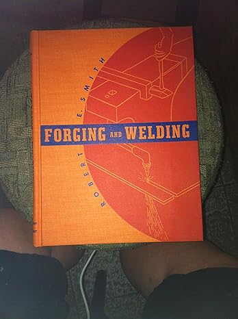 forging and welding 1st edition robert ernest smith b0007eql20