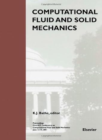 computational fluid and solid mechanics 1st edition k j bathe 0080439446, 978-0080439440