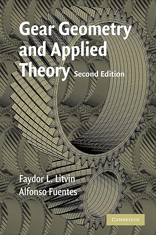 gear geometry and applied theory 2nd edition faydor l litvin ,alfonso fuentes 0521815177, 978-0521815178