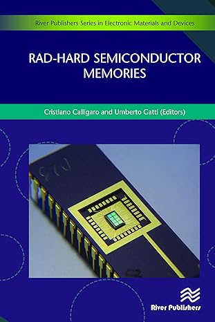 rad hard semiconductor memories 1st edition cristiano calligaro ,umberto gatti 8770220204, 978-8770220200